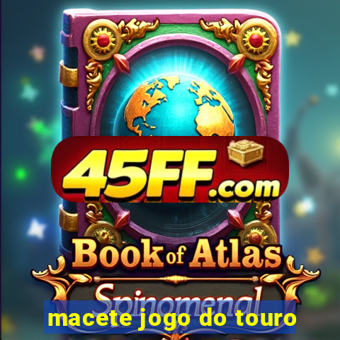 macete jogo do touro